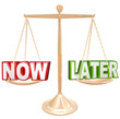 Now Vs Later Words on Scale Do it or Procrastinate