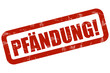 Grunge Stempel rot PFÄNDUNG