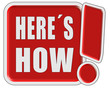 !-Schild rot quad HERE´S HOW