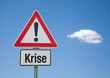Achtung Schild mit Wolke KRISE