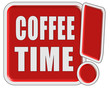 !-Schild rot quad COFFEE TIME