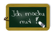 Tafel mit Schriftzug, Ich mache mit