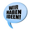 sprechblase v3 wir haben ideen! I
