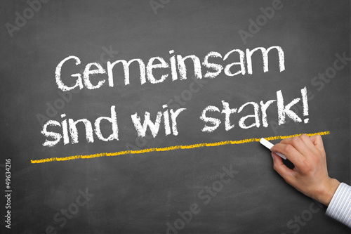 Photo: Gemeinsam sind wir stark! Gemeinsam sind wir stark!