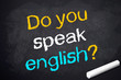Kreidetafel mit Do you speak english?