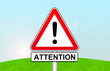 Danger - panneau attention
