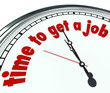 Time to Get a Job Words Clock Deadline Find Word