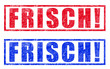 Stempel "Frisch" blau und rot