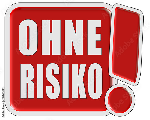 Illustration: !-Schild rot OHNE RISIKO !-Schild rot OHNE RISIKO