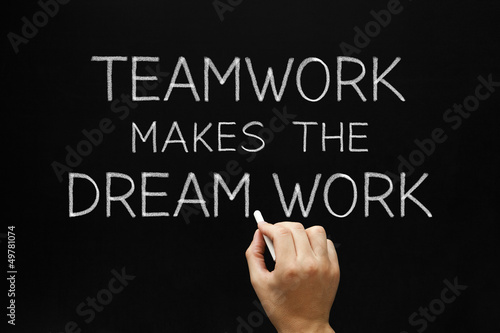 Photo: Teamwork Makes The Dream Work Teamwork Makes The Dream Work