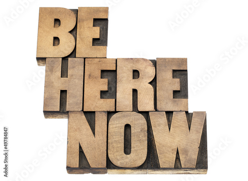 Photo: be here now reminder be here now reminder