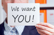 We want you !