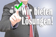 Wie bieten Lösungen