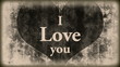 i love you - Grunge Vintage - heart