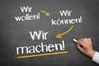 Wir machen!
