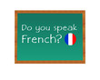 Pizarra con el texto de Hablas Francés en idioma inglés