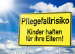 Verkehrsschild mit Pflegefallrisiko