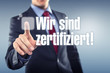 Wir sind zertifiziert