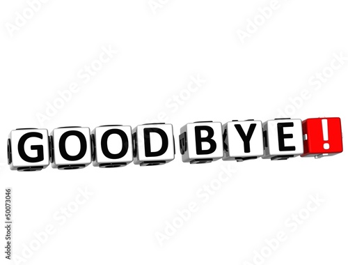 Illustration: 3D Good Bye! Button Click Here Block Text 3D Good Bye! Button Click Here Block Text