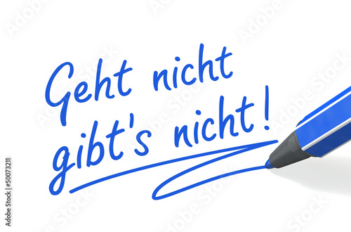 Illustration: Stift- & Schriftserie: Geht nicht gibt's nicht! blau Stift- & Schriftserie: Geht nicht gibt's nicht! blau