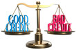 Good or bad credit scales balance choice