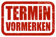 Grunge Stempel rot TERMIN VORMERKEN