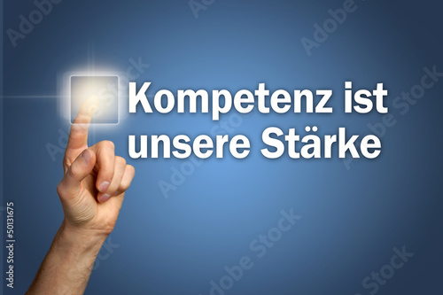 Photo: Kompetenz ist unsere Stärke Kompetenz ist unsere Stärke