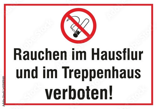 Vektor: Rauchen i,m Hausflur und im Treppenhaus verboten! Rauchen i,m Hausflur und im Treppenhaus verboten!