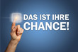 Das ist Ihre Chance