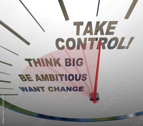 Illustration: Take Control Speedometer Think Big Want Change Take Control Speedometer Think Big Want Change