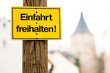 Einfahrt freihalten