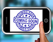 Coming Soon On Smartphone Shows Arriving Products