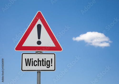 Photo: Achtung Schild mit Wolke WICHTIG! Achtung Schild mit Wolke WICHTIG!