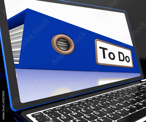 Illustration: To Do File On Laptop Shows Tasks List To Do File On Laptop Shows Tasks List