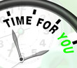 Time For You Message Showing You Relaxing