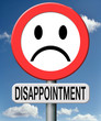 disappointment