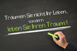 Traum - Leben - Konzept,  Motivation und Veränderung