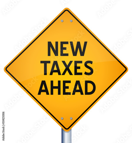 Vector: New Taxes Ahead New Taxes Ahead