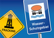 Fracking, Grundwasser, Schild, Trinkwasser, Interessenkonflikt