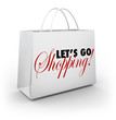 Illustration: Let's Go Shopping White Merchandise Bag Words Let's Go Shopping White Merchandise Bag Words