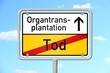 ortsschild himmel v3 tod organtransplantation I