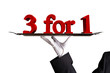 three for one - 3 for 1 - 