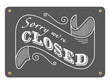 Sorry we're closed schild geschlossen