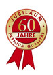 60 Jahre Premium qualität
