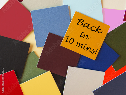 Photo: Back in Ten Minutes! Back soon sign for business. Back in Ten Minutes! Back soon sign for business.
