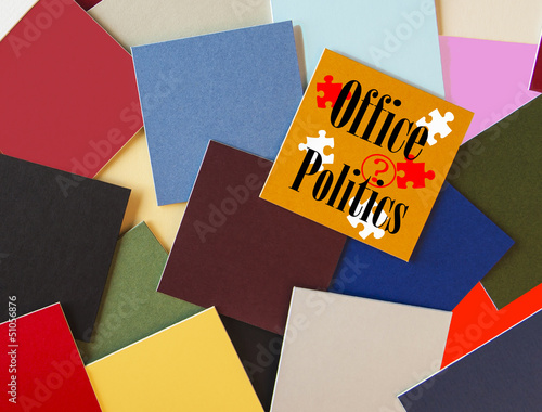 Photo: Office Politics - Business or Office Sign. Office Politics - Business or Office Sign.