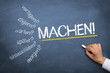 Machen !