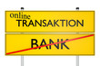 online TRANSAKTION vs BANK_konzeptionell Finanzsysteme - 3D