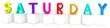 3d letter is colorful with white cubes "Saturday"