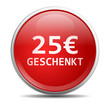 Icon 25 Euro geschenkt